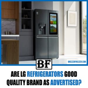 are lg refrigerators good quality